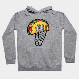 Skeleton hand holding a taco Hoodie